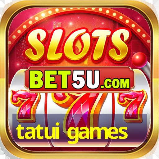 tatui games